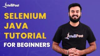 Selenium Java Tutorial For Beginners | Selenium Java Course | Intellipaat