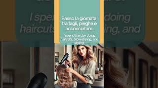 A Hairdresser’s Daily Routine #italian #learnitalianfast #italianlanguage