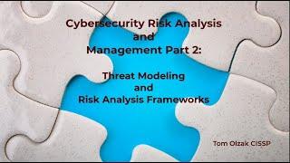 Cybersecurity Risk Analysis and Management Part 2