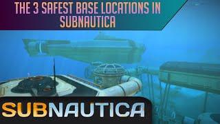 The best Safe Places to Build your Base in Subnautica