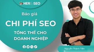 Giá Dịch Vụ SEO Tổng Thể Website Bao Gồm Những Khoản Chi Phí Gì?