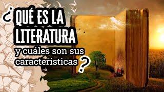 Qué es la Literatura: Definición, Características & Más | Descubre el Mundo de la Literatura