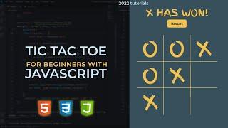 Create a Simple Tic Tac  Toe Game with JavaScript, HTML & CSS for Beginners | 2022 Tutorial