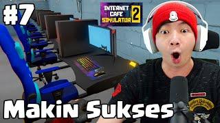 Makin Sukses - Internet Cafe Simulator 2 Indonesia #7