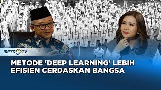 Pendekatan 'Deep Learning' untuk Pendidikan Indonesia #KONTROVERSI