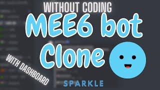 How to make MEE6 Clone with dashboard and without Coding | better all in one bot oppppppppppppppppp
