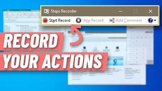 Record your screen with Steps Recorder - Windows 10's FREE built-in tech support tool!