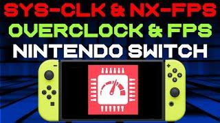 How to overclock the Nintendo Switch and view FPS - Sysclk & NX FPS Homebrew mods Atmosphere CFW
