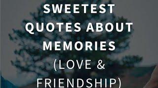 Best Memories Quotes