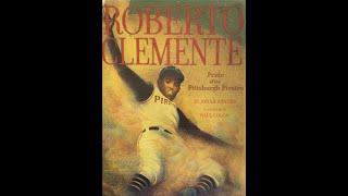 Roberto Clemente: Pride of the Pittsburgh Pirates read-aloud