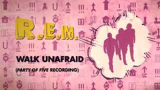 R.E.M. - Walk Unafraid ("Party Of Five" Recording) - Official Visualizer / Up Deluxe Edition