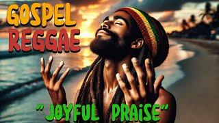 Joyful Praise - Gospel Reggae