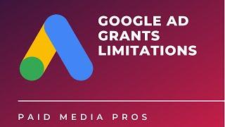 Google Ad Grants Limitations