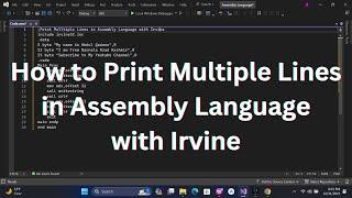 How to Print Multiple Lines in Assembly Language | Assembly Language with Irvine | Assembly Language