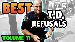 BEST I.D. REFUSALS - 1st Amendment Audit Compilation - VOLUME 11