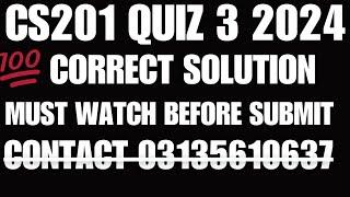 CS201 QUIZ 3 2024 || CS201 QUIZ 3 SOLUTION FALL 2024 || CS201 QUIZ 3 2024 #CS201