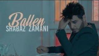 Shabaz Zamani - Ballen | شاباز زەمانی - بەڵێن