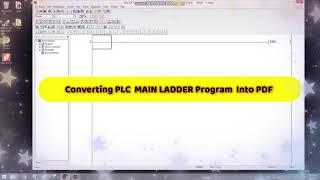 How to Convert PLC MAIN LADDER Program to PDF