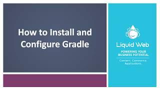 How to Install and Configure Gradle