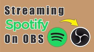 How to Add Spotify to Streamlabs OBS - 2021