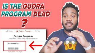 Is The QUORA Partner Program Dead in 2021? | How To Make Money On Quora
