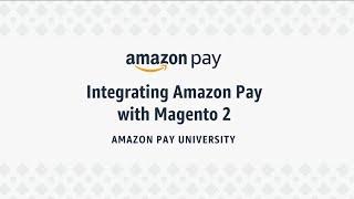 Integrating Amazon Pay with Magento 2