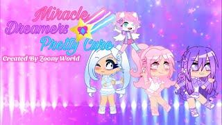 Miracle Dreamers Pretty Cure Opening [ New ] | Gacha Club