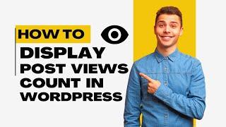 How to Display Total Views on WordPress Posts