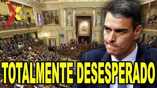 Sánchez DESESPERADO ante las CONTINUAS DERROTAS en el Congreso de los Diputados