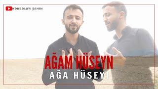 Ağam Hüseyn - Ağa Hüseyni | Muharram albom 2024