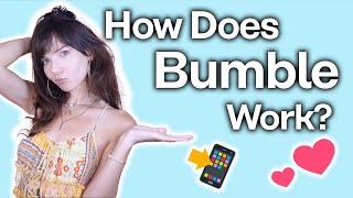 How Bumble ACTUALLY Works [Ultimate Bumble Guide]