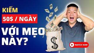 Mình đã kiếm được 50$/ngày với MẸO này? Kiếm tiền Online bằng việc xem Youtube mới nhất 2024