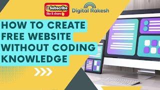 How to build an AMAZING website without coding knowledge | Digital Rakesh