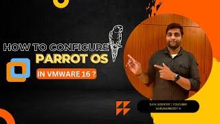 How To Configure Parrot OS in VMware Workstation 16pro | How To Install  OS In Virtual Machine ?