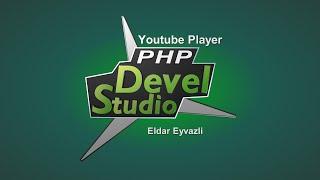 #5 Php Devel Studio 3.0-ile program duzeltmek (Youtube Player)