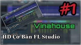 FL Studio Tips #3 - Hướng Dẫn Làm Nhạc Vinahouse Trên FL Studio 2020 #1 - Học Viện Producer  