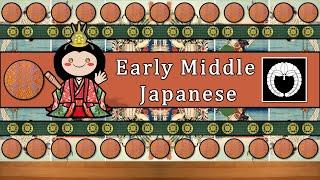 EARLY MIDDLE JAPANESE LANGUAGE