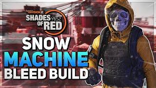 *BLEEDING SNOWFLAKES* The Division 2: SNOW MACHINE BLEED BUILD is a MONSTROUS SURPRISE...