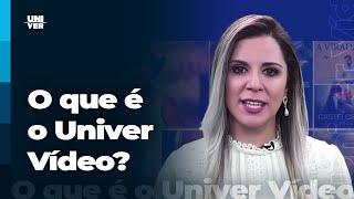 O que é o Univer Vídeo?