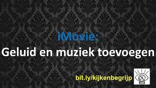 09 iMovie Muziek toevoegen