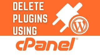 Delete Plugin From Cpanel (Easy Method)