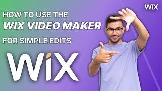 How to Use the Wix Video Maker for Simple Edits