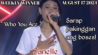 AUGUST 17 2024 | JANELLE | WHO YOU ARE | TAWAG NG TANGHALAN | WEEKLY WINNER