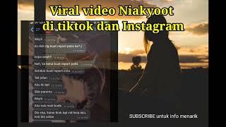 Viral video Niakyoot di tiktok dan instagram