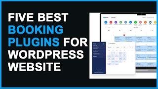 Five (5) Best WordPress Booking Plugins for all Booking WordPress Websites