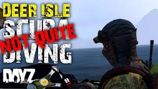 Not Quite Scuba Diving on Deer Isle - A Live DAYZ Adventure Stream