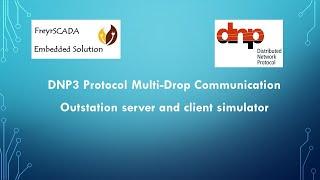 DNP3 protocol Multi-drop communication with Outstation client master Simulator