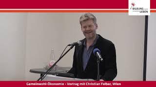 Gemeinwohl Ökonomie - Christian Felber, Wien - Vortrag zu einem alternativen Wirtschaftssystem