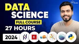 Data Science FULL Course for Beginners in 27 HOURS - 2024 Edition