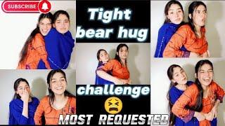 Tight bear hug challenge| most requested| Muskanvlogs